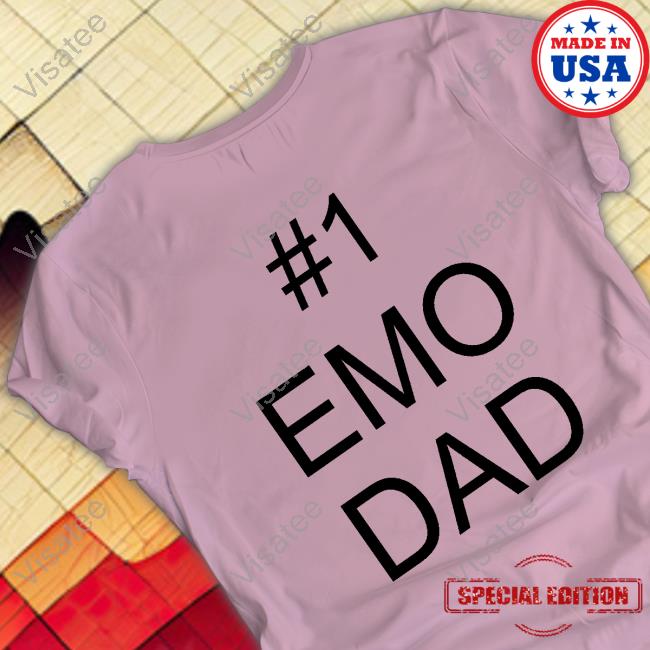 Shirtsthtgohard 1 Emo Dad Shirt